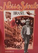 Nosso Seculo - Brasil - Volume 1 - 1900 a 1910 - a Era dos Bachareis -Editora Abril