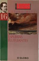 ESPUMAS FLUTUANTES / COLE��O LIVROS O GLOBO 16-Castro Alves