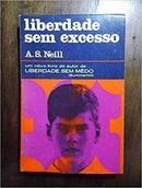 Liberdade Sem Excesso-A. S. Neill