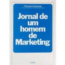 Jornal de um Homem de Marketing-Francisco Gracioso