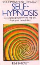 Self Improvement Throuch Self Hypnosis-R. N. Shrout