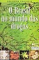 o brasil no mundo das drogas-Argemiro Procopio