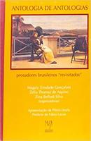 Antologia de Antologias / Prosadores Brasileiros Revisitados-Magaly Trindade Goncalves / Zelia T. de Aquino / 