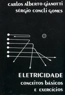 Eletricidade - Conceitos Basicos e Exrcicios-Carlos Alberto Gianotti / Sergio Concli Gomes