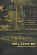 Quem Matou Nola Payne-Walter Mosley