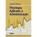 Psicologia Aplicada a Administracao-Agostinho Minicucci