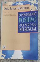 Pensamento Posotivo Pode Ser o Seu Diferencial-Joyce Brothers