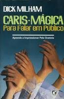 Caris Magica / para Falar em Publico-Dick Milham