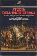 Storia Dell Inghilterra - La Fran Retagna da Cesare Ai Tempi Nostri-Kenneth O. Morgan