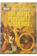 Movimentos Populares na Idade Media  - Colecao Desafios-Jose Rivair Macedo