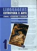 Linguagens Estrutura e Arte / Lngua, Literatura  e Redacao / Volume -Rose Jordao / Clenir Bellezi de Oliveira