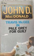 Pale Grey For Guilt-John D. Macdonald