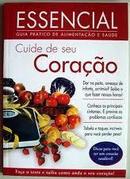 Cuide de Seu Coracao - Essencial - um Guia Pratico de Alimentacao e S-Editora Nova Cultural