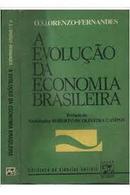 A Evolucao da Economia Brasileira / Colecao Biblioteca de Ciencias So-O. S. Lorenzo Fernandes