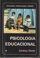 Psicologia Educacional - Colecao Psicologia Dorin-Lannoy Dorin