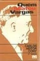 Quem Matou Vargas-Carlos Heitor Cony
