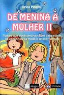 De Menina a Mulher / Volume 2-Drica Pinotti