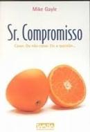 Sr Compromisso - Casar ou Nao Casar Eis a Questao-Mike Gayle