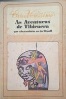As Aventuras de Tibicuera - Que Sao Tambem as do Brasil-Erico Verissimo