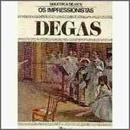Degas - Colecao Biblioteca de Arte - os Impressionistas-Antoine Terrasse