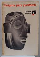 Enigma para Panteras - Colecao Horas em Suspense-Patrick Quentin