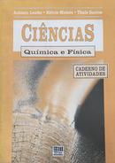 Ciencias - Quimica e Fisica - Caderno de Atividades-Antonio Helvio Moises Lembo / Thais Santos