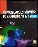 Comunicacoes Moveis / do Analogico ao Imt 2000-Andre Gustavo Monteiro Lima