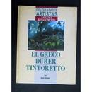 El Greco / Durer / Tintoretto - Colecao os Grande Artistas - Gotico e-Editora Nova Cultural