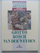 Giotto / Bisch / Van Der Weyden - Colecao os Grande Artistas - Gotico-Editora Nova Cultural