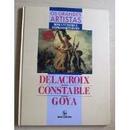 Delacroix / Constable / Goya - Colecao os Grande Artistas - Romantism-Editora Nova Cultural