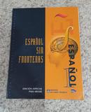 Espanol Sin Fronteras - Curso de Espanol para Extranjeros - Libro Del-Jesus Sanchez Concha Moreno Garcia Lobato / Is