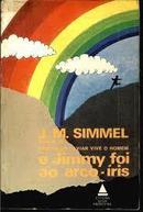 E Jimmy Foi ao Arco Iris-J. M. Simmel