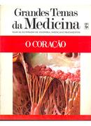 O Coracao - Colecao Grandes Temas da Medicina-Editora Nova Cultural