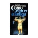 Como Vencer a Fadiga-Linda Pembrook