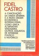 A Cancelacao da Divida Externa e a Nova Ordem Economica Internacional-Fidel Castro