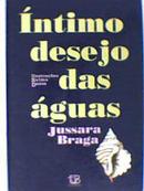 Intimo Desejo das Aguas-Jussara Braga