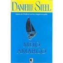 Meio Amargo-Danielle Steel