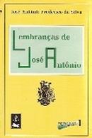 Lembranas de Jos Antnio-Jos Antnio Frederico da Silva