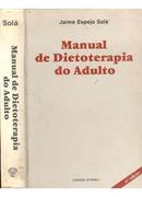 Manual de Dietoterapia do Adulto-Jaime Espejo Sol