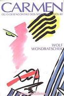 Carmen ou o Desencontro dos Sexos no Anos 80-Wolf Wondratschek