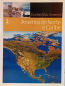 GRANDE ATLAS UNIVERSAL - AM�RICA DO NORTE E CARIBE - VOL 2-EDITORA SOL 90