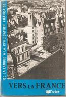 Vers La France - Premier Livre de Francais-Yves Brunsvick / P. Ginestier