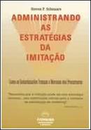 Administrando as Estratgias da Imitao-Steven P. Schnaars