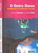 O Outro Davos - Mundializao de Resistncias e de Lutas-Francois Houtart / Francois Polet