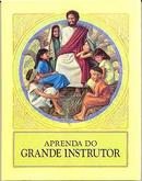 Aprenda do Grande Instrutor-Associacao Torre de Vigia de Biblias / Tratados