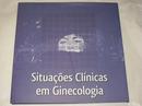 Situaes Clnicas em Ginecologia-Hugo Maia Filho