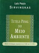 Tutela Penal do Meio Ambiente - Penal-Luis Paulo Sirvinskas