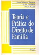 Teoria e Pratica do Direito de Familia / Familia-Liana Taborda Ramos / Zara Hussein / Paulo Nalin