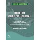 Direito Constitucional - Serie Impetus Questoes / Contitucional-Gustavo Barchet
