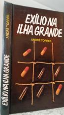 Exilio na Ilha Grande-Andre Torres